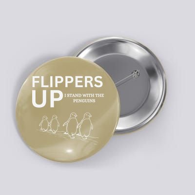 Funny Penguin Flippers Up I Stand With The Penguins Button