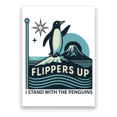 Funny Penguin Flippers Up I Stand With The Penguins Poster