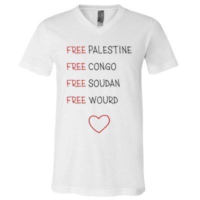 Free Palestine Free Congo Free Soudan Free World V-Neck T-Shirt