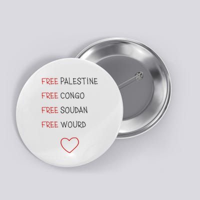 Free Palestine Free Congo Free Soudan Free World Button