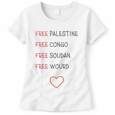 Free Palestine Free Congo Free Soudan Free World Womens T-Shirt