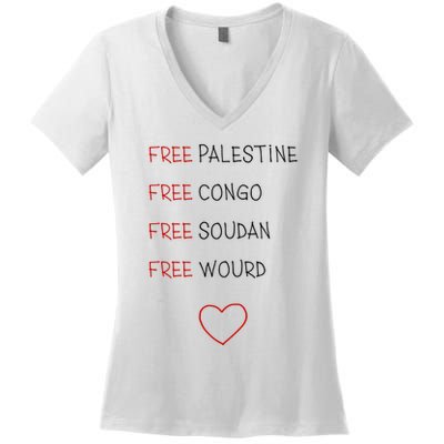 Free Palestine Free Congo Free Soudan Free World Women's V-Neck T-Shirt