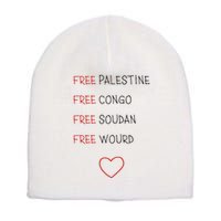 Free Palestine Free Congo Free Soudan Free World Short Acrylic Beanie