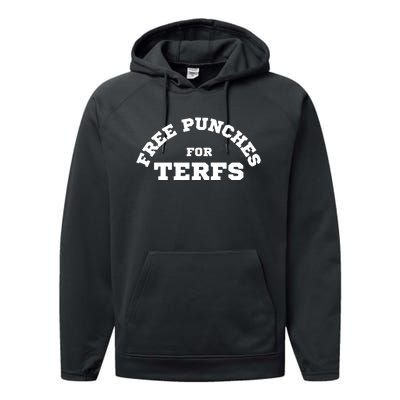 Free Punches For Terfs Performance Fleece Hoodie