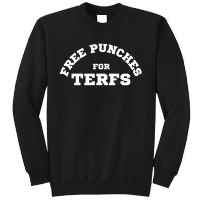 Free Punches For Terfs Tall Sweatshirt