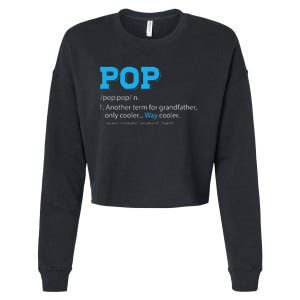 Funny Pop For Grandpa Pop Definition For Grandfather Cropped Pullover Crew