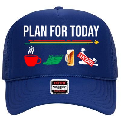 Funny Plan For Day Boating Boat Lovers For Pontoon Captains Gift High Crown Mesh Back Trucker Hat