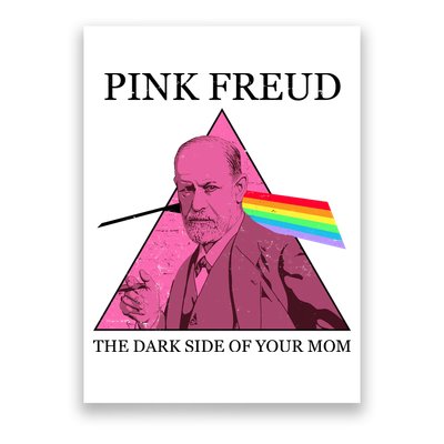 Funny Pink Freud The Dark Side Of Your Mom Poster