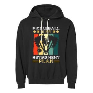 Funny Pickleball for Retirees or Ready to Retire Garment-Dyed Fleece Hoodie