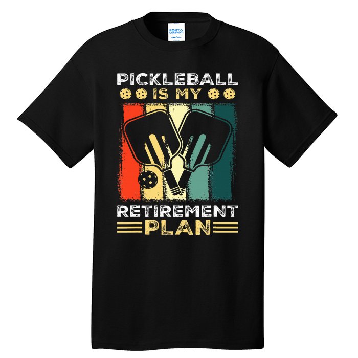 Funny Pickleball for Retirees or Ready to Retire Tall T-Shirt