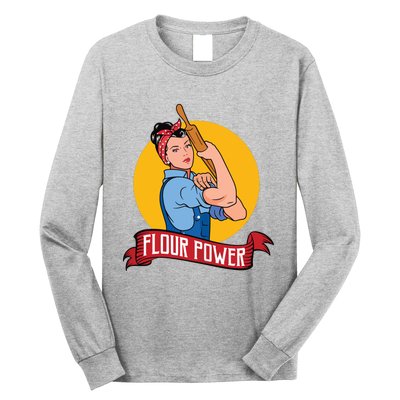 Flour Power Funny Baking & Pastry Baker Baking Gift Long Sleeve Shirt