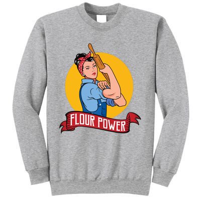 Flour Power Funny Baking & Pastry Baker Baking Gift Sweatshirt