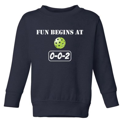 Fun Pickleball, Fun Begins At 002, Pickleball For Life Toddler Sweatshirt