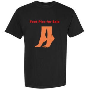 Feet Pics For Sale Funny Design Garment-Dyed Heavyweight T-Shirt