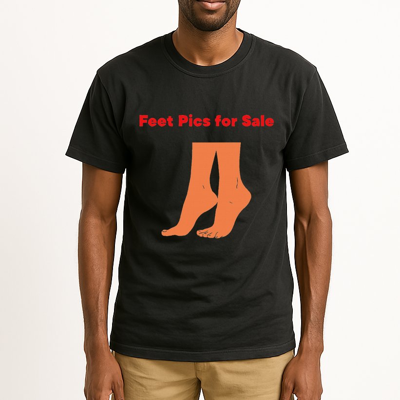 Feet Pics For Sale Funny Design Tall T-Shirt