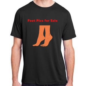 Feet Pics For Sale Funny Design Adult ChromaSoft Performance T-Shirt