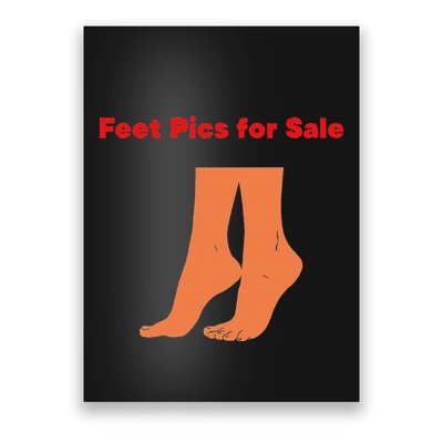 Feet Pics For Sale Funny Design Poster