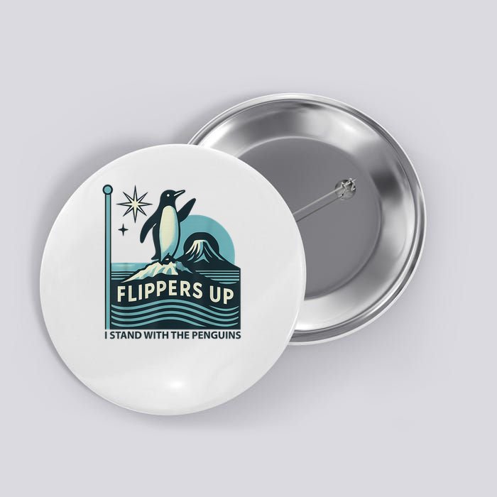 Funny Penguin Flippers Up I Stand With The Penguins Button