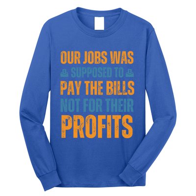 Fair Pay Fair Wages Fight For Income Inequality Funny Gift Long Sleeve Shirt