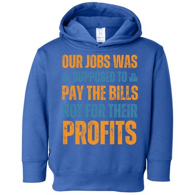 Fair Pay Fair Wages Fight For Income Inequality Funny Gift Toddler Hoodie