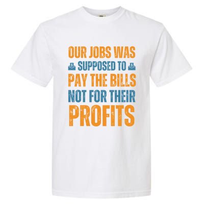 Fair Pay Fair Wages Fight For Income Inequality Funny Gift Garment-Dyed Heavyweight T-Shirt