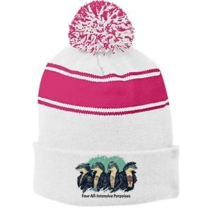 Funny Pun Four All Intensive Porpoises Stripe Pom Pom Beanie