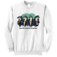 Funny Pun Four All Intensive Porpoises Sweatshirt