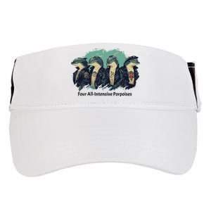 Funny Pun Four All Intensive Porpoises Adult Drive Performance Visor