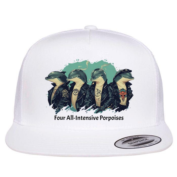 Funny Pun Four All Intensive Porpoises Flat Bill Trucker Hat