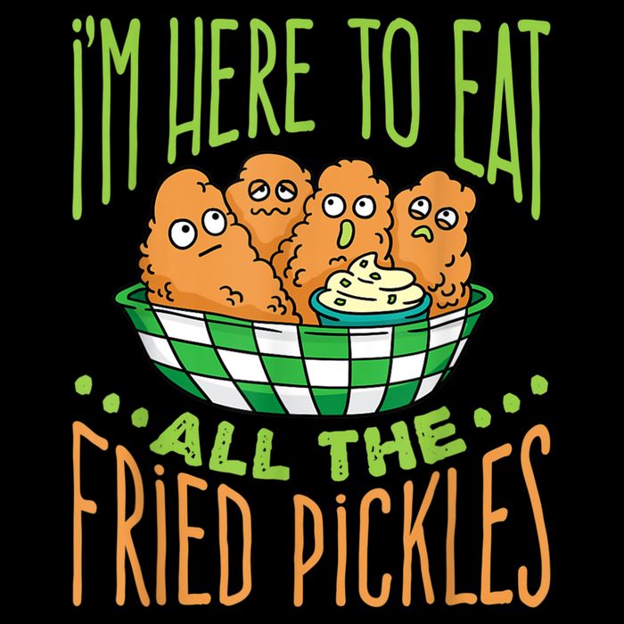 Fried Pickle Food I'm Here To Eat All The Fried Pickles Flatbill Hat