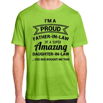 Funny Proud Father In Law Gift Dad Fathers Day Gift Adult ChromaSoft Performance T-Shirt