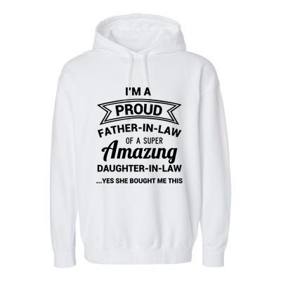 Funny Proud Father In Law Gift Dad Fathers Day Gift Garment-Dyed Fleece Hoodie