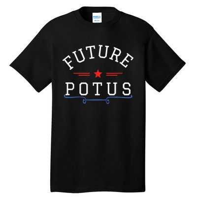 Future Potus Funny President Tall T-Shirt