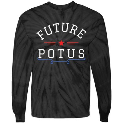 Future Potus Funny President Tie-Dye Long Sleeve Shirt