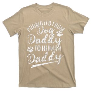 Funny Promoted From Dog Daddy To Human Daddy New Dad Fathers Day T-Shirt