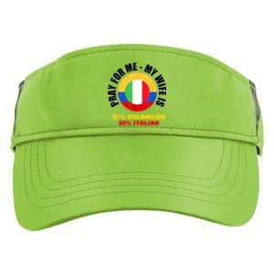 Funny Pray For Me, My Wife Is 50% Colombian 50% Italian Adult Drive Performance Visor