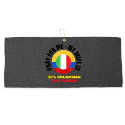 Funny Pray For Me, My Wife Is 50% Colombian 50% Italian Large Microfiber Waffle Golf Towel