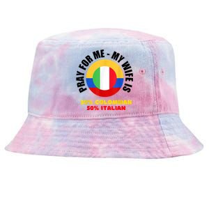 Funny Pray For Me, My Wife Is 50% Colombian 50% Italian Tie-Dyed Bucket Hat