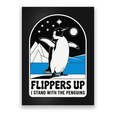 Funny Penguin Flippers Up I Stand With The Penguins Poster