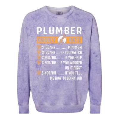 Funny Plumber Funny Gift Plumber Hourly Rate Gift Colorblast Crewneck Sweatshirt