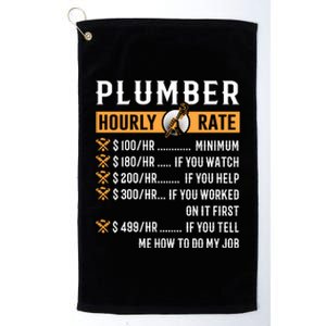 Funny Plumber Funny Gift Plumber Hourly Rate Gift Platinum Collection Golf Towel