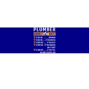 Funny Plumber Funny Gift Plumber Hourly Rate Gift Bumper Sticker