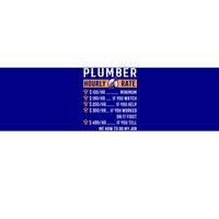 Funny Plumber Funny Gift Plumber Hourly Rate Gift Bumper Sticker