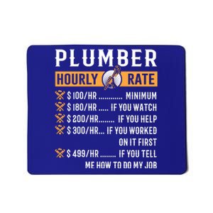 Funny Plumber Funny Gift Plumber Hourly Rate Gift Mousepad