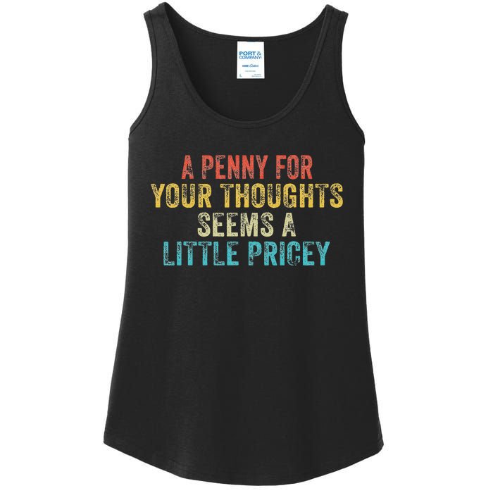 Funny Penny For Your Thoughts Sarcastic Joke Vintage Ladies Essential Tank