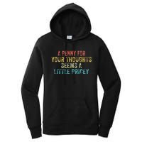 Funny Penny For Your Thoughts Sarcastic Joke Vintage Women's Pullover Hoodie