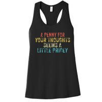 Funny Penny For Your Thoughts Sarcastic Joke Vintage Women's Racerback Tank