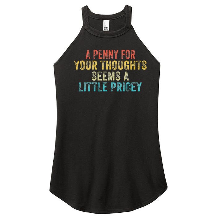 Funny Penny For Your Thoughts Sarcastic Joke Vintage Women's Perfect Tri Rocker Tank