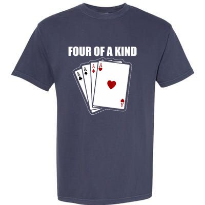 Funny Poker Four Of A Kind Aces Texas Holdem Lucky Poker Garment-Dyed Heavyweight T-Shirt