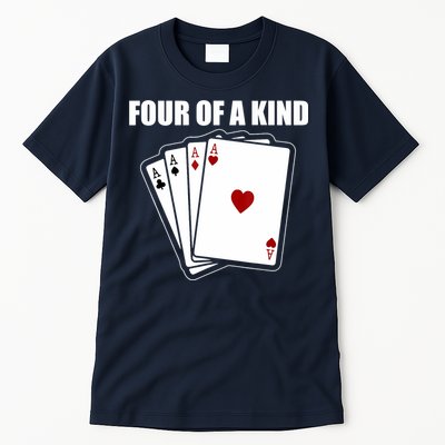 Funny Poker Four Of A Kind Aces Texas Holdem Lucky Poker Tall T-Shirt